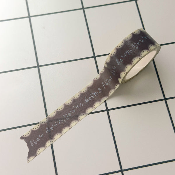 Slow Down Washi Tape